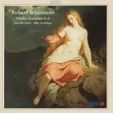 Image of Robert Schumann: Violin Sonatas 1-3 - Faust/Avenhaus