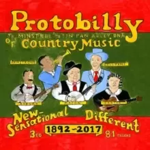 Image of Protobilly: The Minstrel and Tin Pan Alley DNA of Country Music: 1892-2017