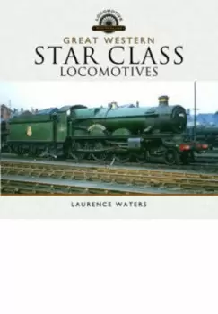 Image of Great Western Star Class locomotives by Laurence Waters