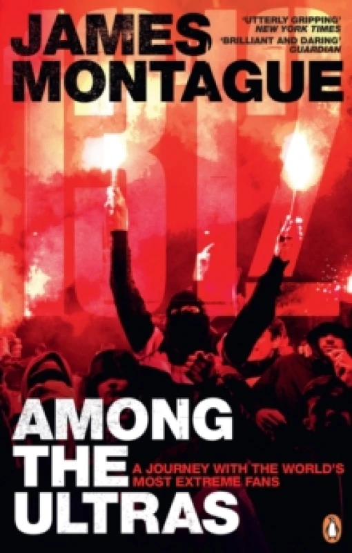 Image of 1312: Among the Ultras : A journey with the worlds most extreme fans Paperback / softback