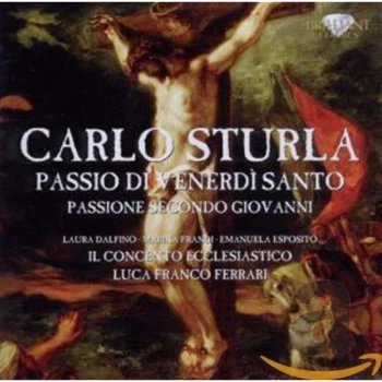 Image of II Concento Ecclesiastico - Carlo Sturla: Passio Di Venerdi Santo CD