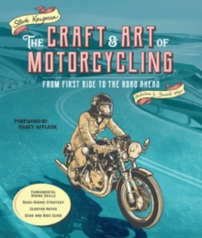Image of The Craft & Art of Motorcycling. Paperback. By Steve Krugman Books