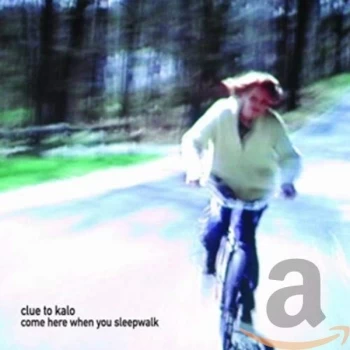 Image of Clue To Kalo - Come Here When You Sleepwalk CD