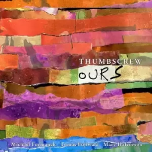 Image of Ours by Thumbscrew CD Album