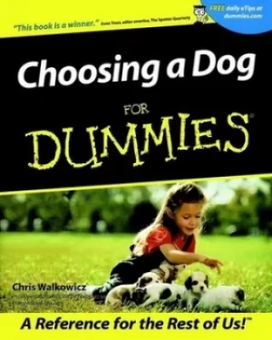 Image of Choosing a Dog For Dummies by Chris Walkowicz