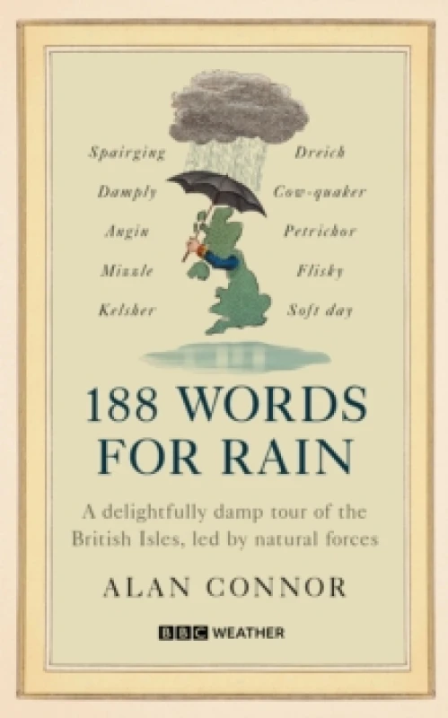 Image of 188 Words for Rain : A delightfully damp tour of the British Isles, LED by natural forces (an official BBC Weather book) Hardback