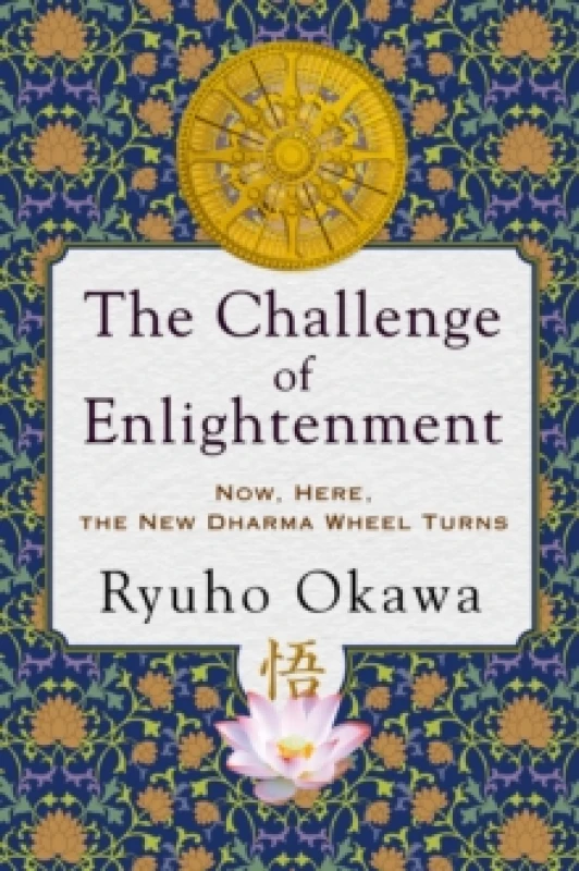Image of The Challenge of Enlightenment : Now, Here, the New Dharma Wheel Turns Paperback / softback