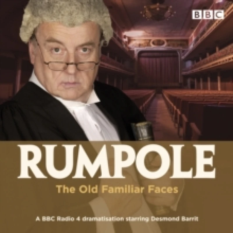Image of Rumpole and the Old Familiar Faces : A BBC Radio 4 full-cast dramatisation CD-Audio