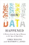 Image of how data happened a history from the age of reason to the age of algorithms