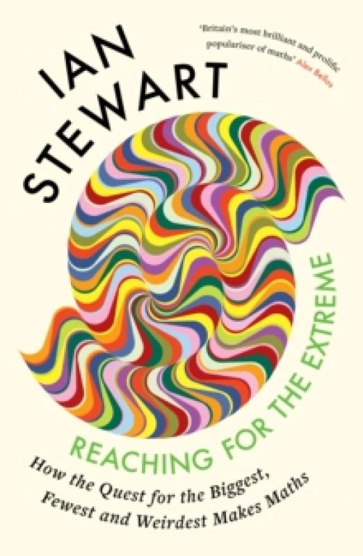 Image of Reaching for the Extreme : How the Quest for the Biggest, Fewest and Weirdest Makes Maths Hardback