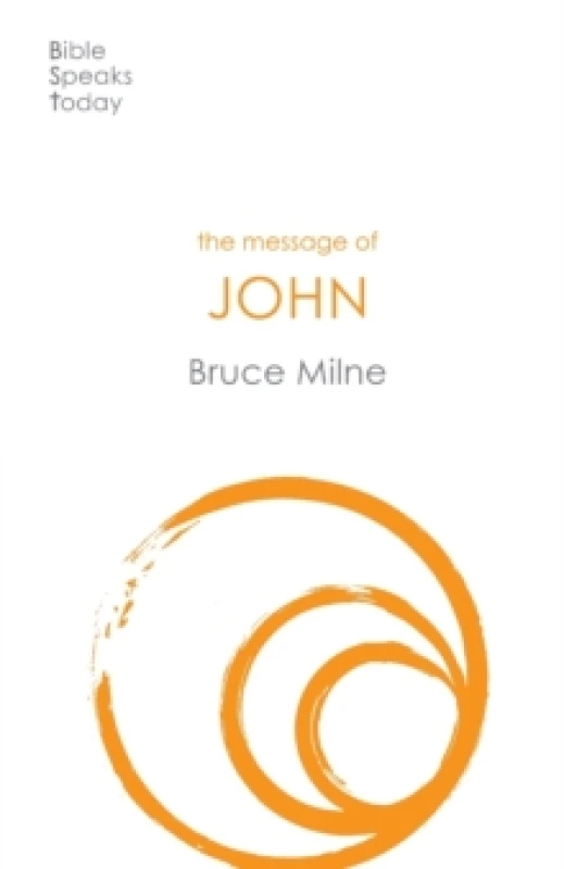 Image of The Message of John : Here Is Your King Paperback / softback