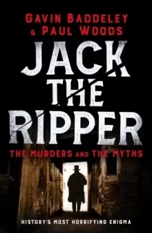 Image of Jack the Ripper : The Murders and the Myths