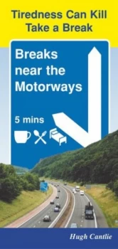 Image of Breaks near the Motorways by Hugh Cantlie Book