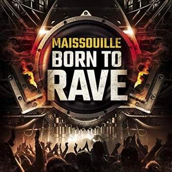 Image of Maissouille - Born to Rave CD