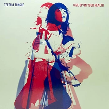 Image of Teeth & Tongue - Give Up On Your Health CD