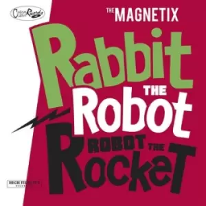 Image of Rabbit the Robot Robot the Rocket by The Magnetix CD Album