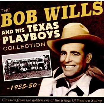 Image of Bob Wills & The Texas Playboys - The Bob Wills Collection 1935-50 CD