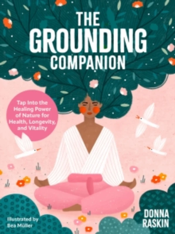 Image of The Grounding Companion. Hardback. By Donna Raskin Books