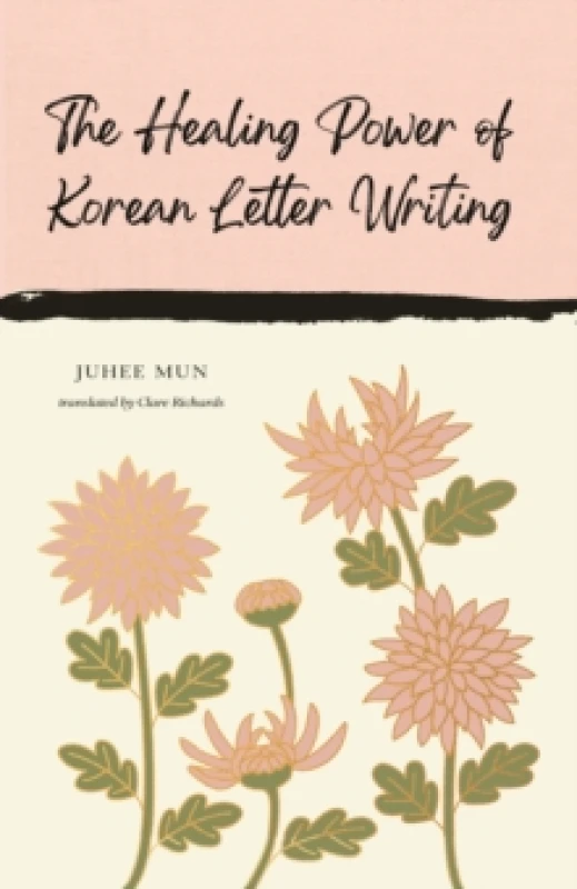 Image of The Healing Power of Korean Letter Writing Hardback