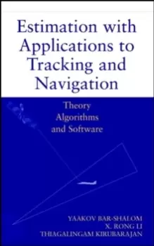 Image of Estimation with Applications to Tracking and Navig Navigation - Theory Algorithms & Software