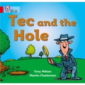 Image of Tec and the Hole: Band 02A/Red A (Collins Big Cat) by Tony Mitton (Paperback, 2005)