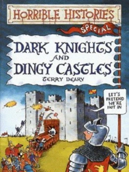 Image of Dark Knights and Dingy Castles by Terry Deary Paperback