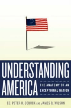 Image of Understanding America by Peter H. Schuck Hardback
