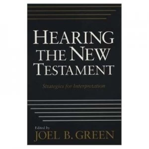 Image of Hearing the New Testament by Joel B Green Book