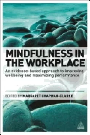 Image of mindfulness in the workplace an evidence based approach to improving wellbe