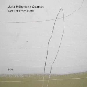 Image of Not Far from Here by Julia Hulsmann Quartet CD Album