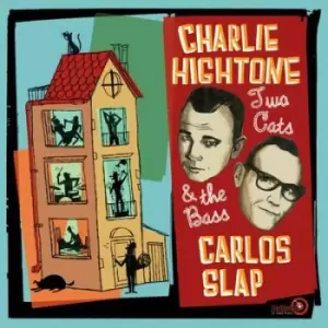 Image of Two Cats & the Bass by Charlie Hightone and Carlos Slap CD Album