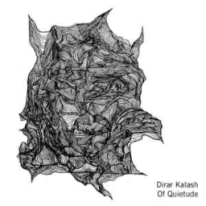 Image of Of Quietude by Dirar Kalash CD Album