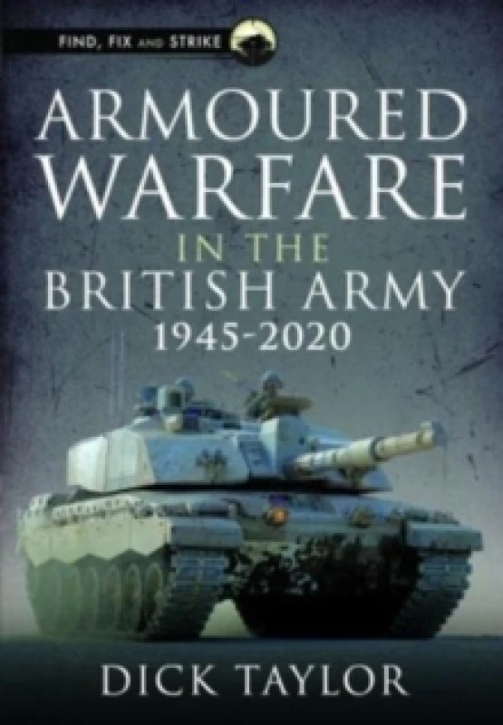 Image of Armoured Warfare in the British Army 1945-2020 Hardback