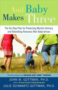 Image of And Baby Makes Three by John Gottman