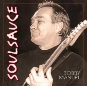 Image of Soul Sauce by Bobby Manuel CD Album