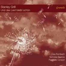 Image of Stanley Grill: Und Das Lied Bleibt Schon