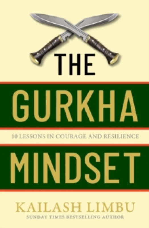 Image of The Gurkha Mindset. Hardback. By Kailash Limbu Books