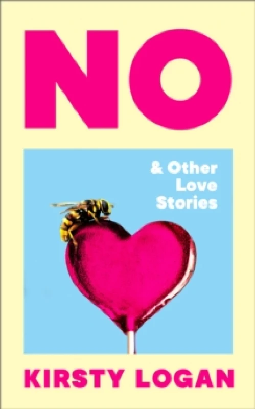 Image of No & Other Love Stories Hardback