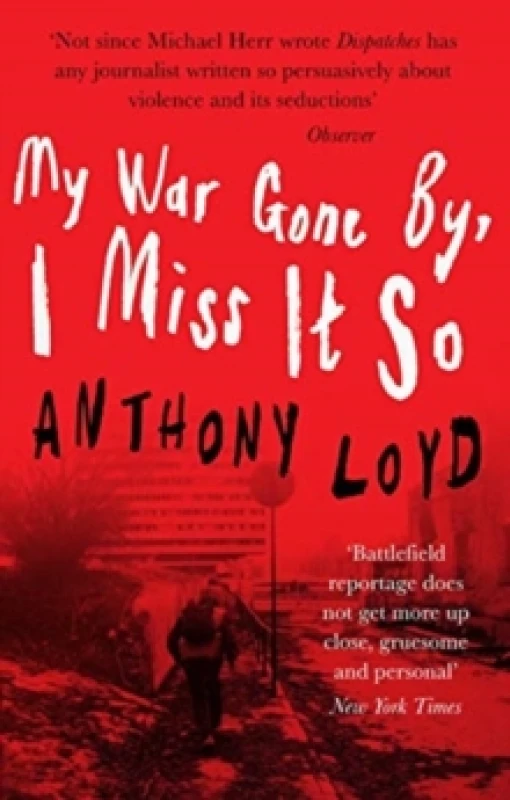 Image of My War Gone by, I Miss it So Paperback / softback
