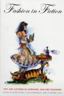 Image of Fashion in Fiction : Text and Clothing in Literature, Film and Television