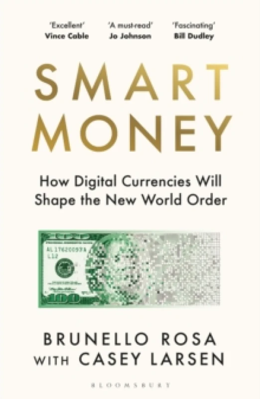 Image of Smart Money : How Digital Currencies Will Shape the New World Order Paperback / softback