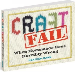 Image of Craftfail by Heather Mann Book
