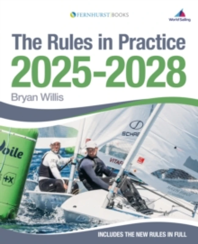 Image of The Rules in Practice 2025-2028 : The Guide to the Rules of Sailing Around the Racecourse Paperback / softback
