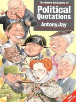Image of The Oxford Dictionary of Political Quotations by Antony Jay Hardback