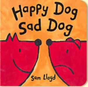 Image of Happy Dog Sad Dog by Sam Lloyd Hardback