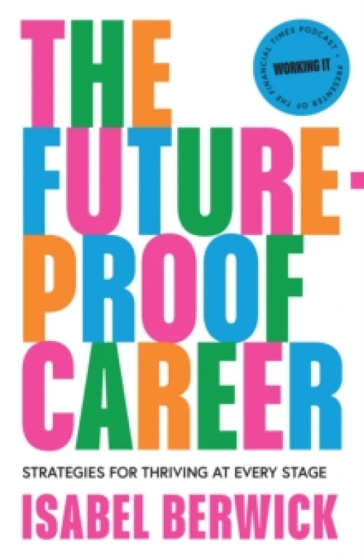 Image of The Future-Proof Career. Hardback. By Isabel Berwick Books
