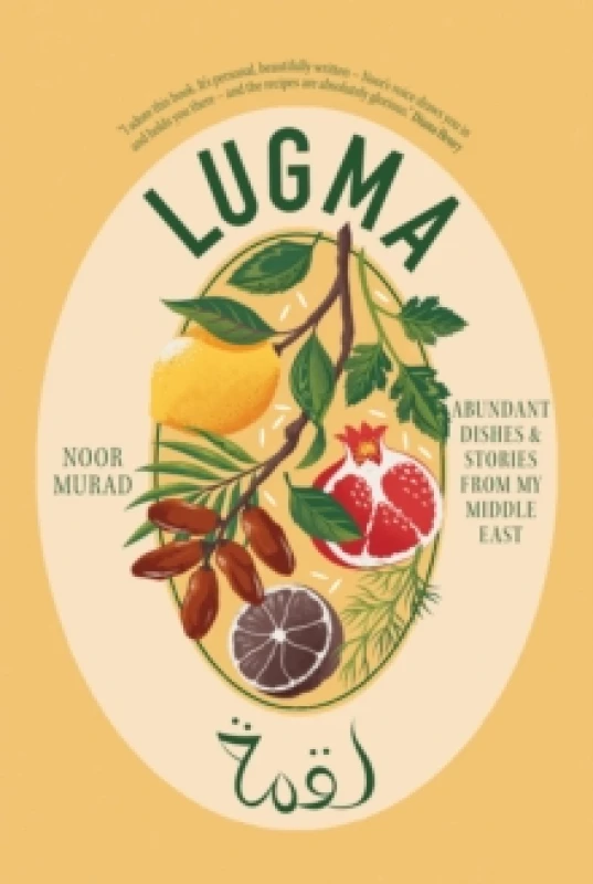 Image of Lugma : Abundant Dishes And Stories From My Middle East Hardback