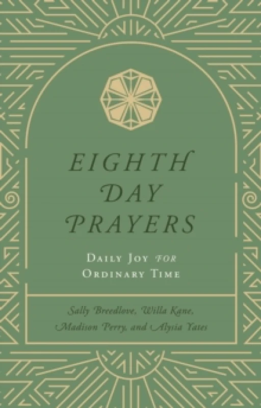Image of Eighth Day Prayers (Volume 3) : Daily Joy for Ordinary Time Hardback