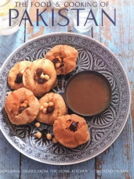 Image of The Food and Cooking of Pakistan by Shezhad Husain Hardback