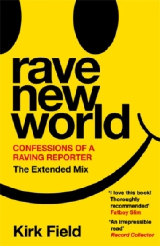 Image of Rave New World : Confessions of a Raving Reporter Paperback / softback